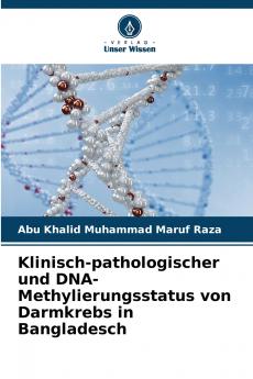 Klinisch-pathologischer und DNA-Methylierungsstatus von Darmkrebs in Bangladesch