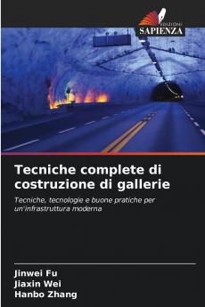 Tecniche complete di costruzione di gallerie