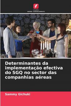 Determinantes da implementação efectiva do SGQ no sector das companhias aéreas