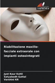 Riabilitazione maxillo-facciale extraorale con impianti osteointegrati