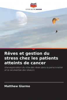 Rêves et gestion du stress chez les patients atteints de cancer