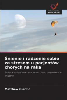 Śnienie i radzenie sobie ze stresem u pacjentów chorych na raka