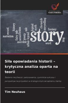 Siła opowiadania historii - krytyczna analiza oparta na teorii