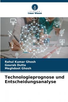 Technologieprognose und Entscheidungsanalyse