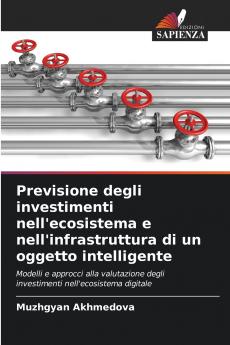 Previsione degli investimenti nell'ecosistema e nell'infrastruttura di un oggetto intelligente