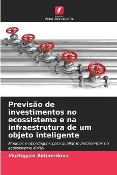 Previsão de investimentos no ecossistema e na infraestrutura de um objeto inteligente