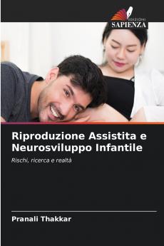 Riproduzione Assistita e Neurosviluppo Infantile
