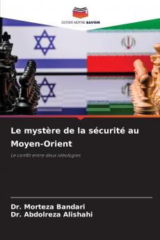 Le mystère de la sécurité au Moyen-Orient