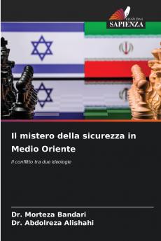 Il mistero della sicurezza in Medio Oriente