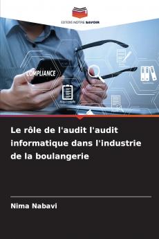 Le rôle de l'audit l'audit informatique dans l'industrie de la boulangerie