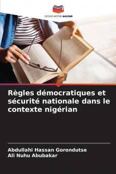 Règles démocratiques et sécurité nationale dans le contexte nigérian