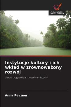Instytucje kultury i ich wkład w zrównoważony rozwój