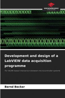 Development and design of a LabVIEW data acquisition programme