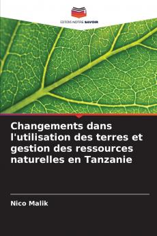 Changements dans l'utilisation des terres et gestion des ressources naturelles en Tanzanie
