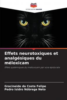 Effets neurotoxiques et analgésiques du méloxicam