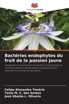 Bactéries endophytes du fruit de la passion jaune