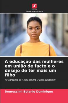 A educação das mulheres em união de facto e o desejo de ter mais um filho