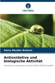 Antioxidative und biologische Aktivität