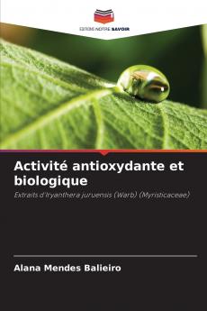 Activité antioxydante et biologique