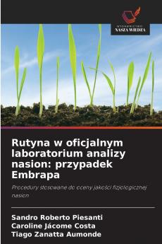 Rutyna w oficjalnym laboratorium analizy nasion