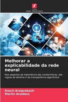 Melhorar a explicabilidade da rede neural
