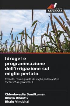 Idrogel e programmazione dell'irrigazione sul miglio perlato