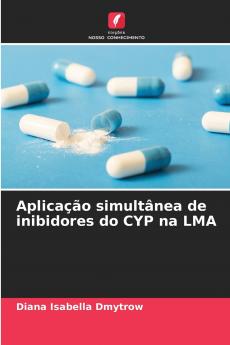 Aplicação simultânea de inibidores do CYP na LMA