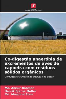 Co-digestão anaeróbia de excrementos de aves de capoeira com resíduos sólidos orgânicos