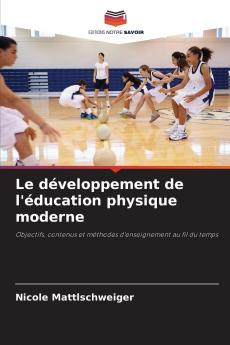 Le développement de l'éducation physique moderne