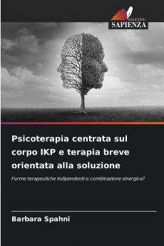 Psicoterapia centrata sul corpo IKP e terapia breve orientata alla soluzione