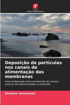Deposição de partículas nos canais de alimentação das membranas
