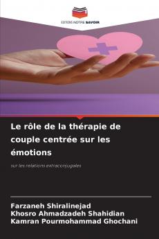 Le rôle de la thérapie de couple centrée sur les émotions