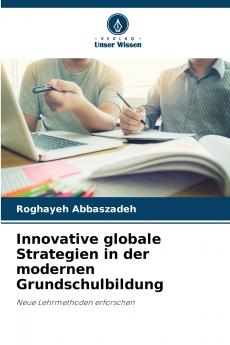 Innovative globale Strategien in der modernen Grundschulbildung