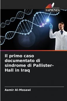 Il primo caso documentato di sindrome di Pallister-Hall in Iraq