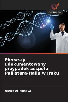 Pierwszy udokumentowany przypadek zespołu Pallistera-Halla w Iraku