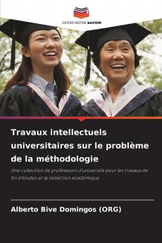 Travaux intellectuels universitaires sur le problème de la méthodologie