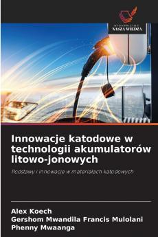 Innowacje katodowe w technologii akumulatorów litowo-jonowych