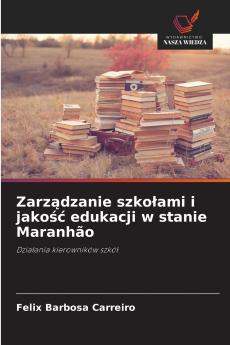 Zarządzanie szkołami i jakość edukacji w stanie Maranhão