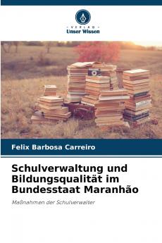 Schulverwaltung und Bildungsqualität im Bundesstaat Maranhão