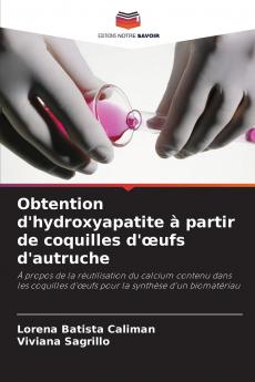 Obtention d'hydroxyapatite à partir de coquilles d'œufs d'autruche