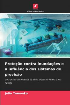 Proteção contra inundações e a influência dos sistemas de previsão