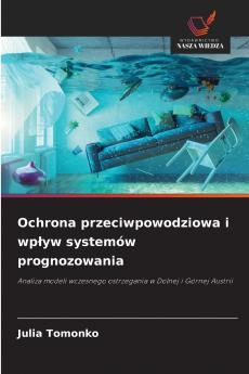 Ochrona przeciwpowodziowa i wpływ systemów prognozowania