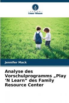 Analyse des Vorschulprogramms „Play 'N Learn des Family Resource Center
