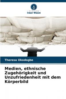 Medien ethnische Zugehörigkeit und Unzufriedenheit mit dem Körperbild