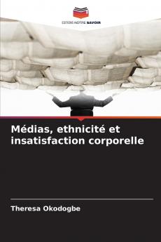 Médias ethnicité et insatisfaction corporelle