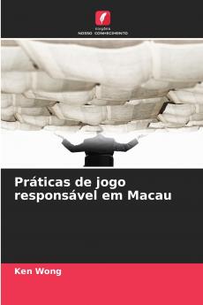 Práticas de jogo responsável em Macau