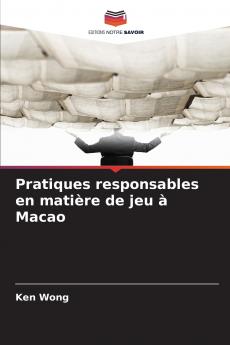 Pratiques responsables en matière de jeu à Macao