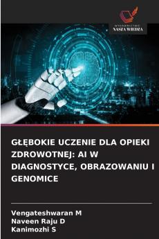 GŁĘBOKIE UCZENIE DLA OPIEKI ZDROWOTNEJ