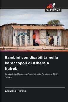 Bambini con disabilità nella baraccopoli di Kibera a Nairobi