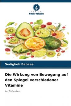 Die Wirkung von Bewegung auf den Spiegel verschiedener Vitamine